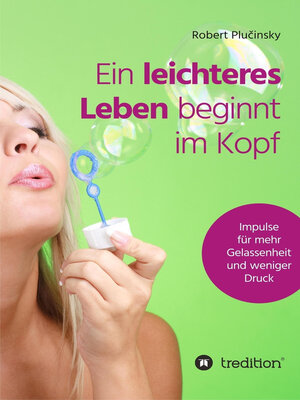 cover image of Ein leichteres Leben beginnt im Kopf